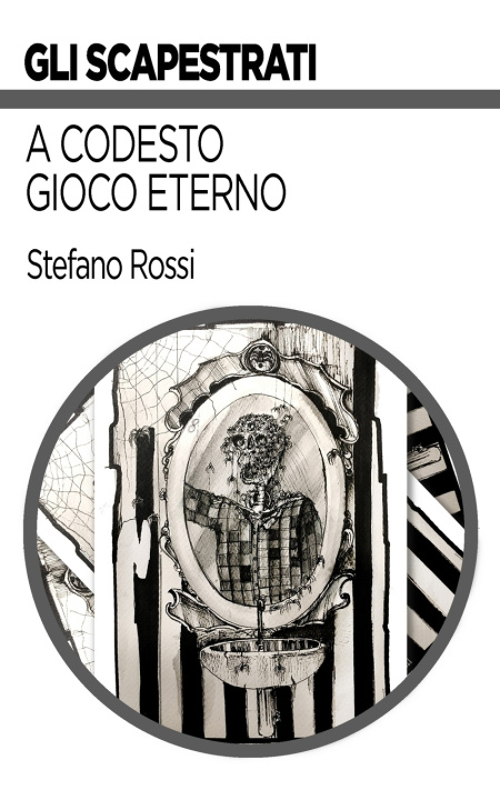 Knjiga codesto gioco eterno Stefano Rossi