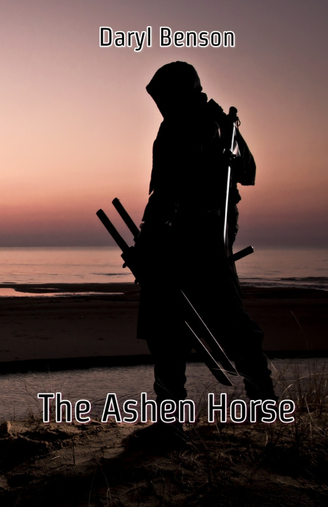 Knjiga Ashen Horse Daryl Benson