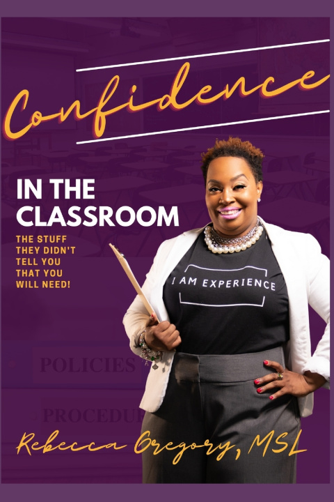 Knjiga Confidence in the Classroom Rebecca Gregory