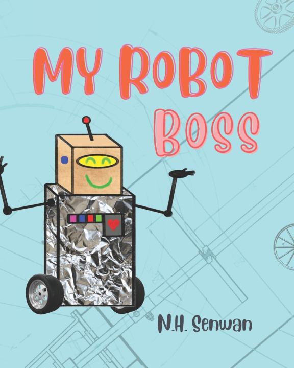 Knjiga My Robot Boss N H Senwan