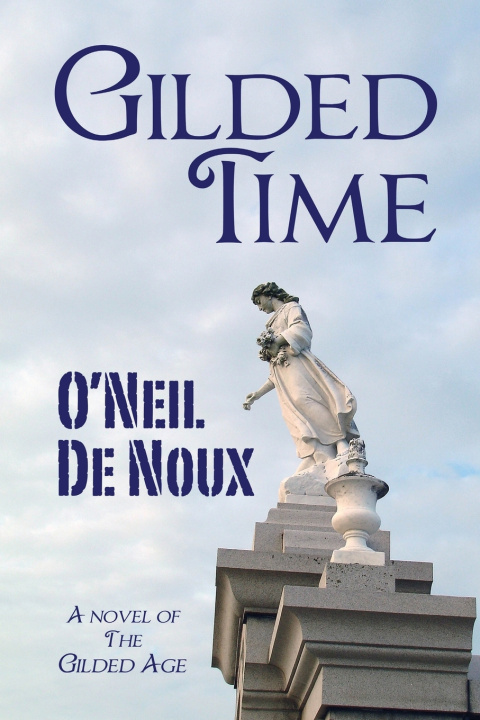 Knjiga Gilded Time O'Neil De Noux