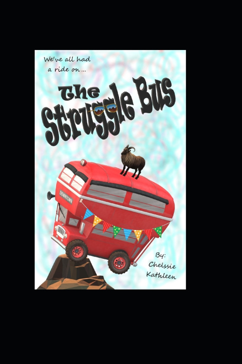 Knjiga Struggle Bus Chelssie Kathleen Thompson