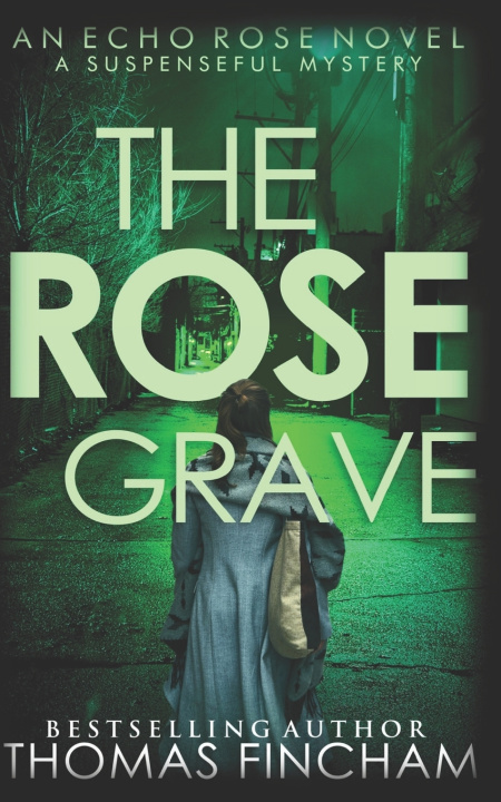Kniha Rose Grave Thomas Fincham