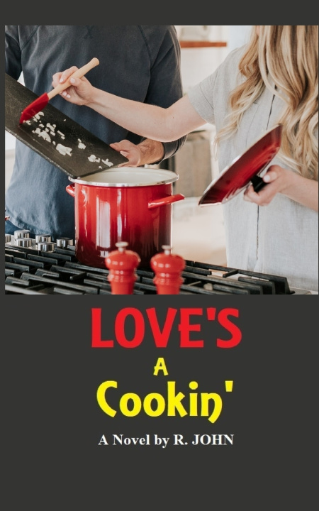 Buch Love's A Cookin' R John
