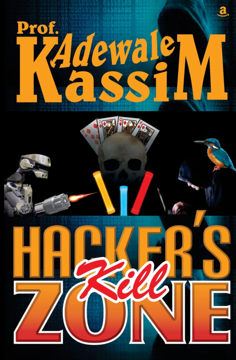 Knjiga Hacker's Kill Zone Adewale Kassim