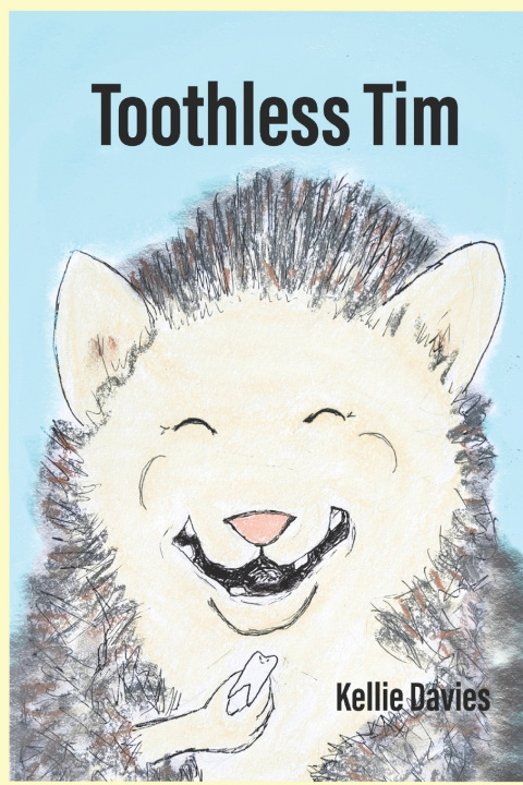 Knjiga Toothless Tim Kellie Davies