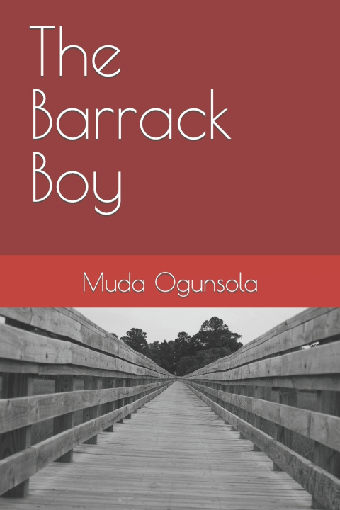 Knjiga Barrack Boy Muda Ogunsola