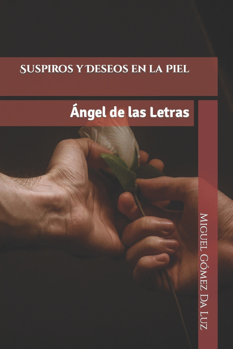 Buch Suspiros y Deseos en la Piel Miguel Gomez Da Luz