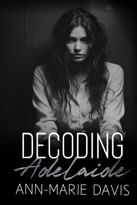 Knjiga Decoding Adelaide Ann-Marie Davis