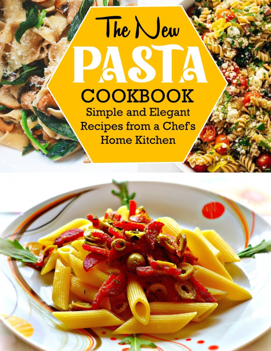 Knjiga New Pasta Cookbook Anna Ortiz