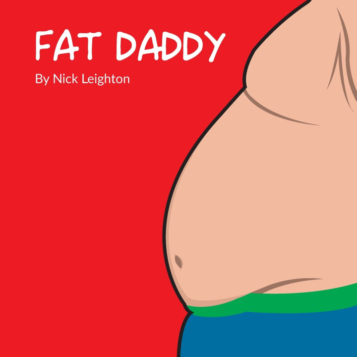 Knjiga Fat Daddy Nick Leighton