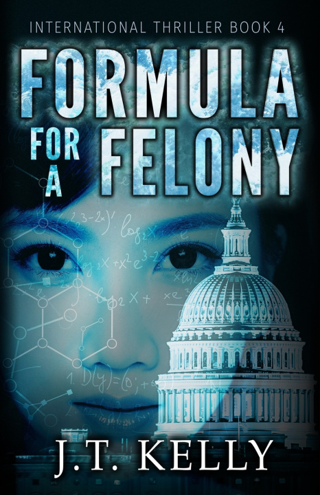 Knjiga Formula For A Felony J T Kelly