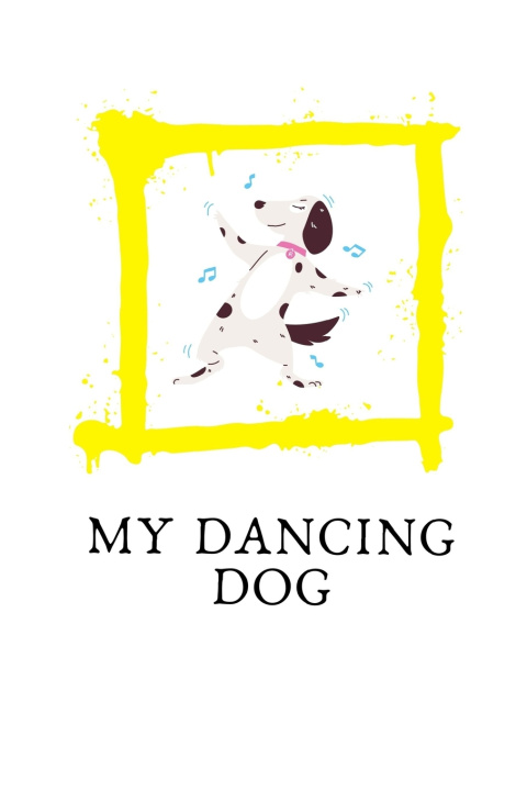 Knjiga My Dancing Dog Elizabeth Frances Wingert