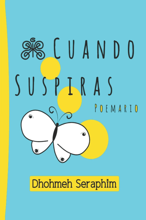 Knjiga Cuando Suspiras Dhohmeh Seraphim