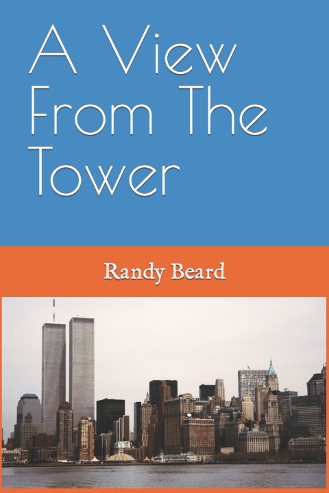 Knjiga View From The Tower Randy Eddie Beard