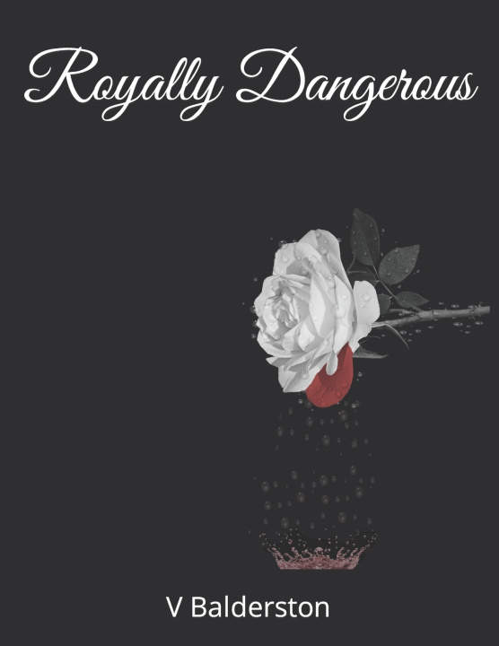 Knjiga Royally Dangerous V Balderston
