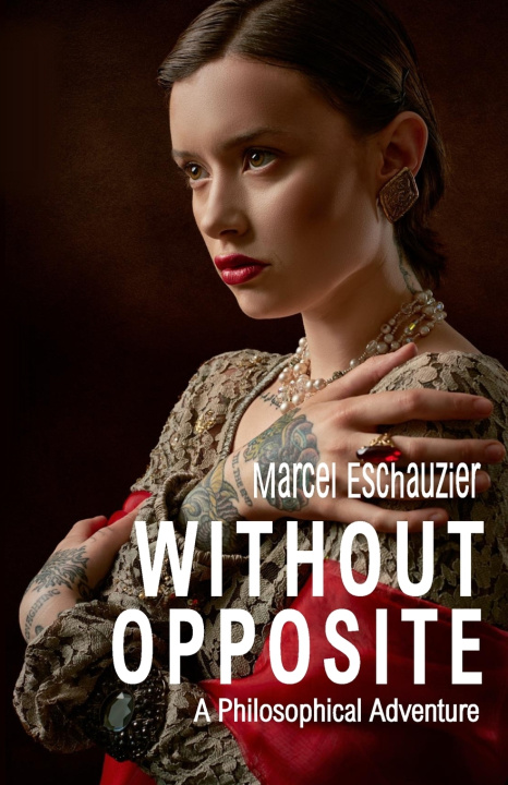 Knjiga Without Opposite Marcel Eschauzier