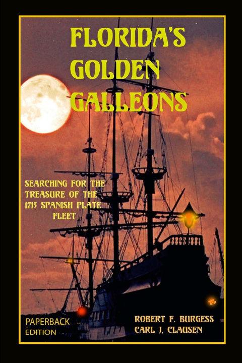 Buch Florida's Golden Galleons Carl J Clausen