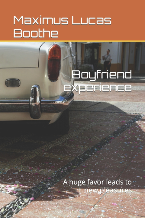 Knjiga Boyfriend experience Maximus Lucas Boothe