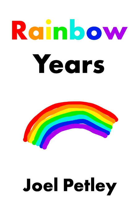 Knjiga Rainbow Years Joel Petley