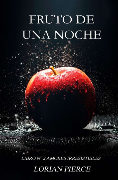Knjiga Fruto De Una Noche Lorian Pierce