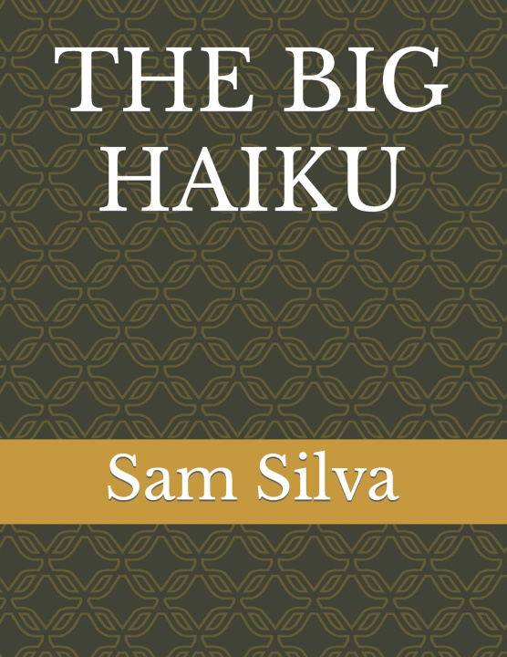 Knjiga Big Haiku Sam Silva