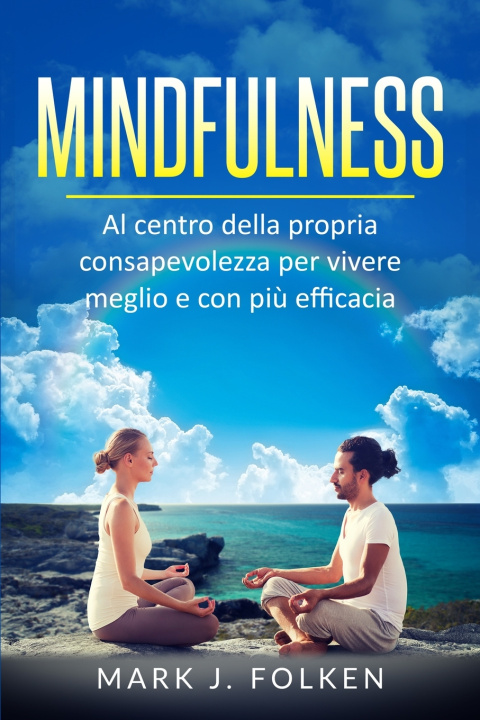 Knjiga Mindfulness Mark J Folken