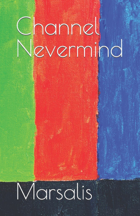 Buch Channel Nevermind Marsalis