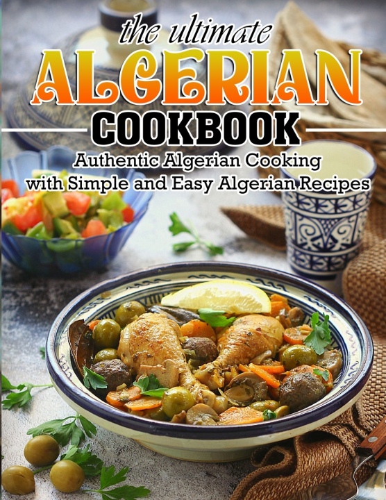 Knjiga Ultimate Algerian Cookbook Lillian Rempel