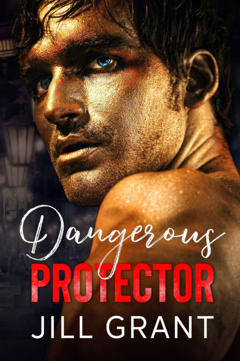 Knjiga Dangerous Protector Jill Grant