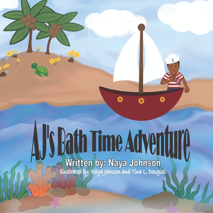 Knjiga AJ's Bath Time Adventure Naya A Johnson