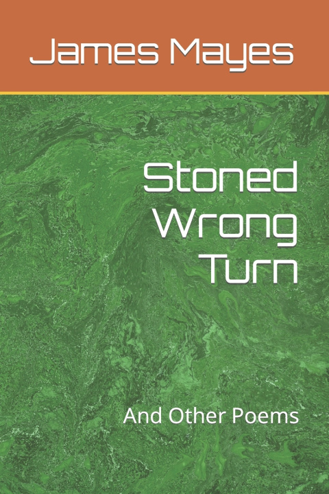 Knjiga Stoned Wrong Turn James Mayes