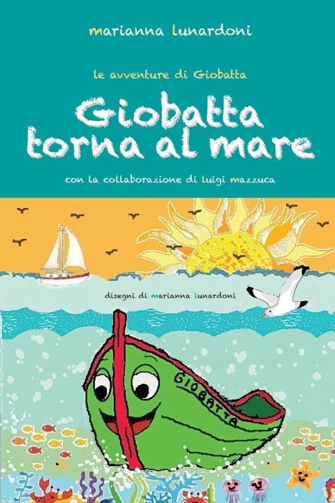Libro Giobatta Torna al Mare Marianna Lunardoni