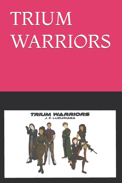Knjiga Trium Warriors J F Luzuriaga