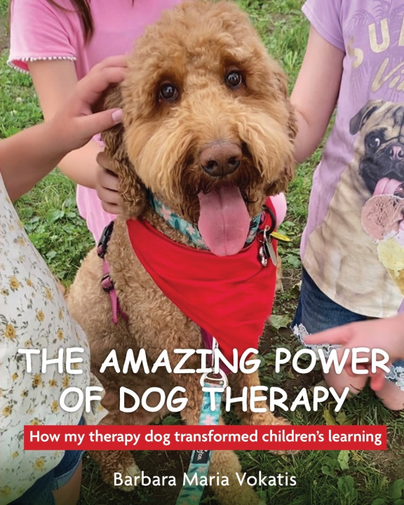 Buch amazing power of dog therapy Barbara Vokatis