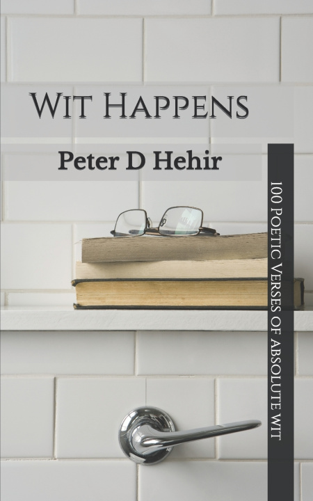 Książka Wit Happens Peter D Hehir
