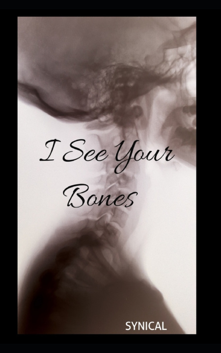 Knjiga I See Your Bones Synical J