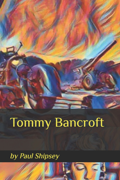 Knjiga Tommy Bancroft Paul Struby-Shipsey