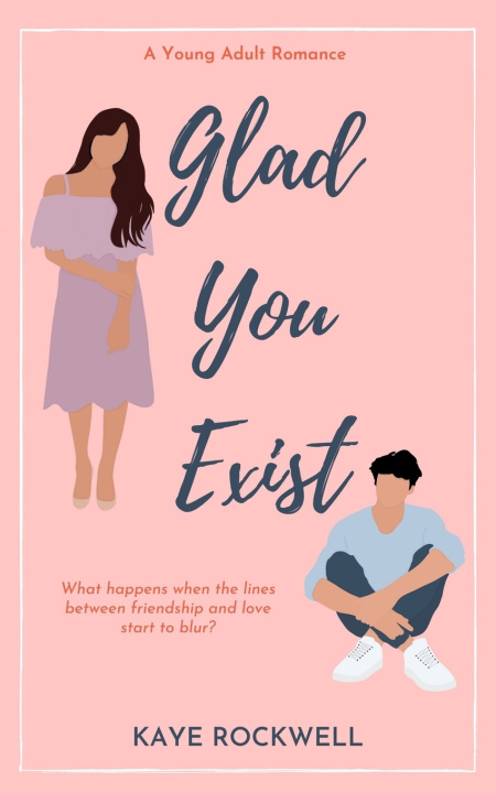 Knjiga Glad You Exist Kaye Rockwell