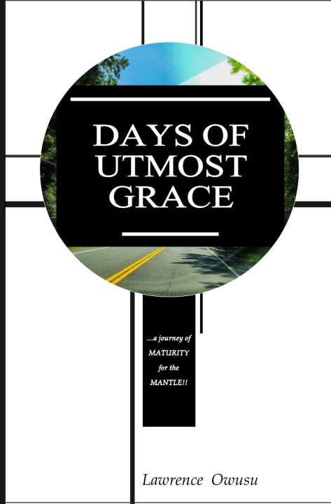 Knjiga Days of Utmost Grace Lawrence Owusu