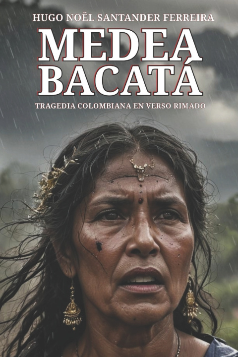 Knjiga Medea Bacata Hugo Noel Santander Ferreira