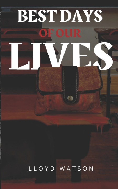 Libro Best Days Of Our Lives Lloyd Watson