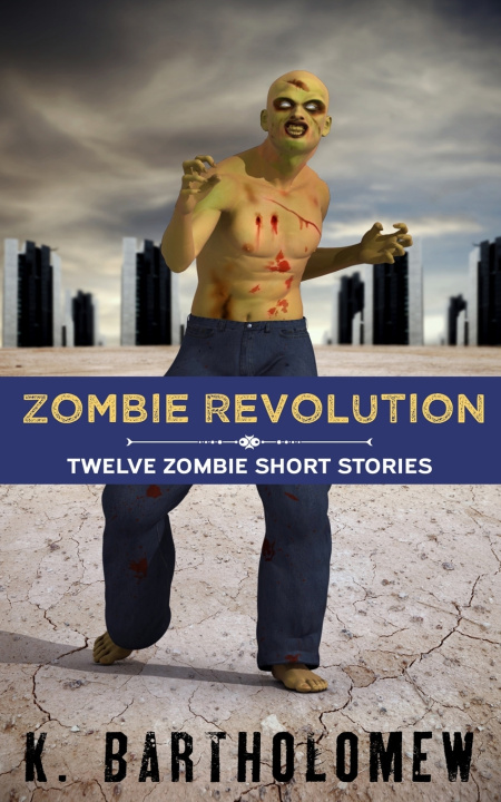 Knjiga Zombie Revolution K Bartholomew
