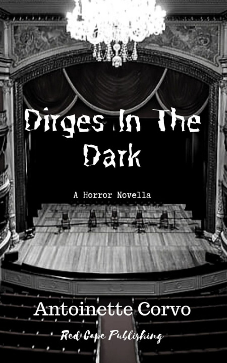 Knjiga Dirges in the Dark Antoinette Corvo