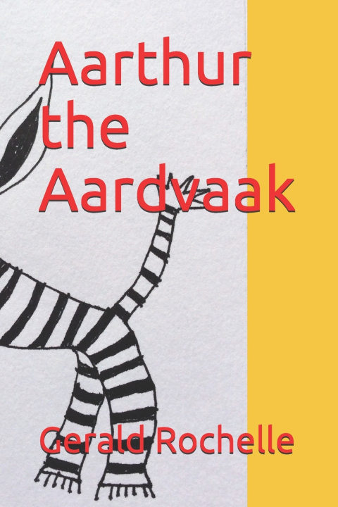 Buch Aarthur the Aardvaak Gerald Rochelle