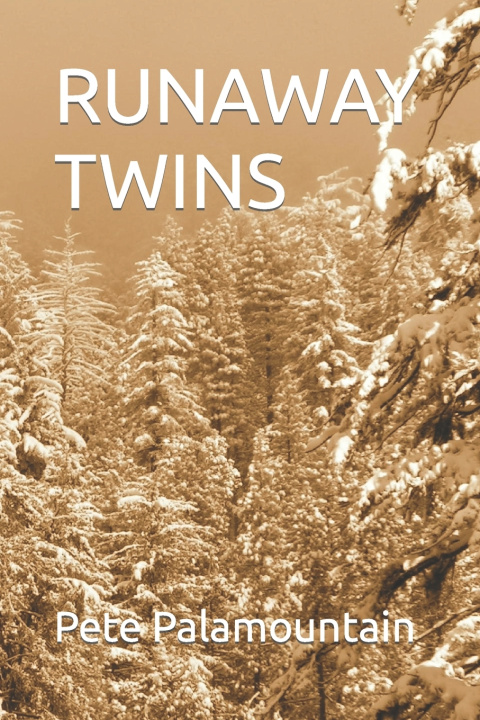 Knjiga Runaway Twins Pete Palamountain