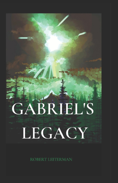 Boek Gabriel's Legacy Robert Leiterman