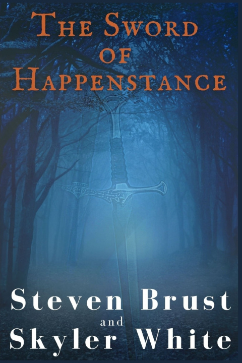 Knjiga Sword Of Happenstance Skyler White