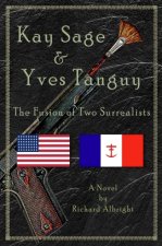 Könyv Kay Sage & Yves Tanguy Richard D. Albright