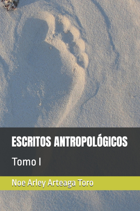 Knjiga Escritos Antropologicos Noe Arley Arteaga Toro